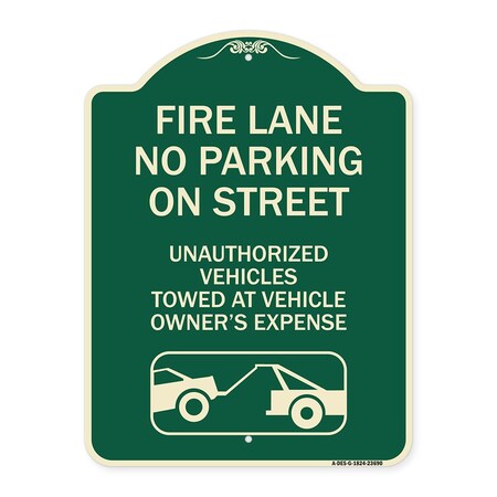 Signmission No Parking on Street Unauthorized Vehicles Towed at Vehicle Owners Expense, A-DES-G-1824-23690 A-DES-G-1824-23690